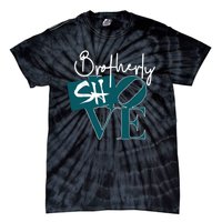 Brotherly Shove Tie-Dye T-Shirt