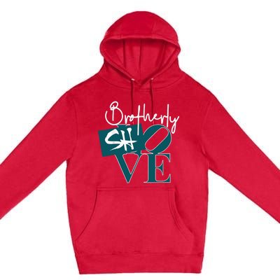 Brotherly Shove Premium Pullover Hoodie