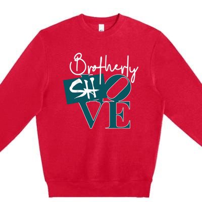 Brotherly Shove Premium Crewneck Sweatshirt