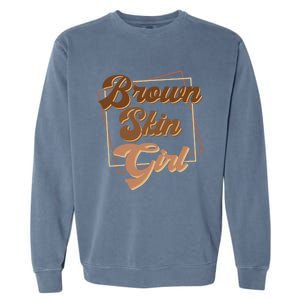 Brown Skin Black Blm Melanin Queen Magic Juneteenth Meaningful Gift Garment-Dyed Sweatshirt