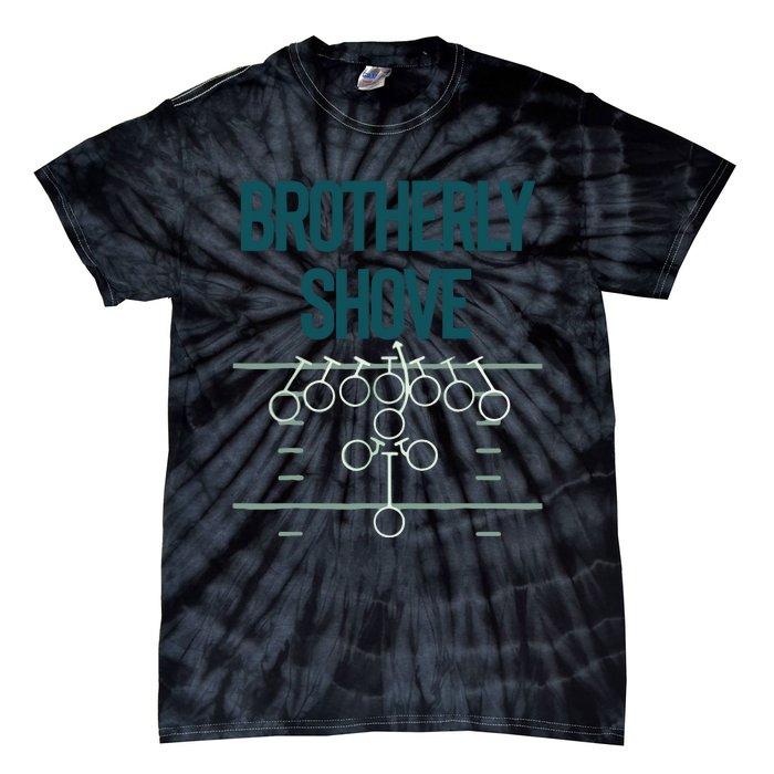 Brotherly Shove Tie-Dye T-Shirt