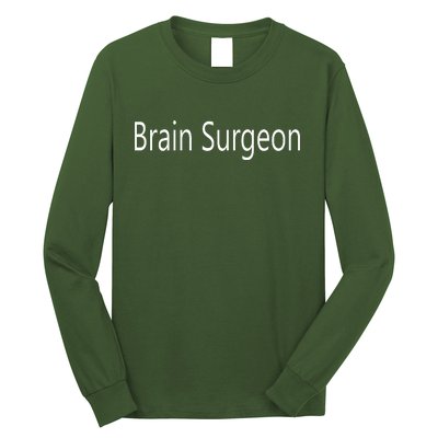 Brain Surgeon Long Sleeve Shirt