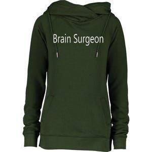 Brain Surgeon Womens Funnel Neck Pullover Hood