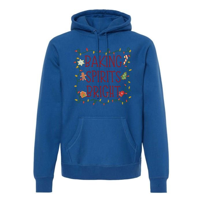 Baking Spirits Bright Cookies Christmas Holiday Baker Funny Gift Premium Hoodie