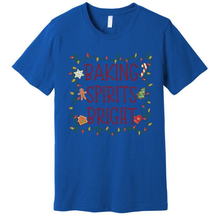 Baking Spirits Bright Cookies Christmas Holiday Baker Funny Gift Premium T-Shirt