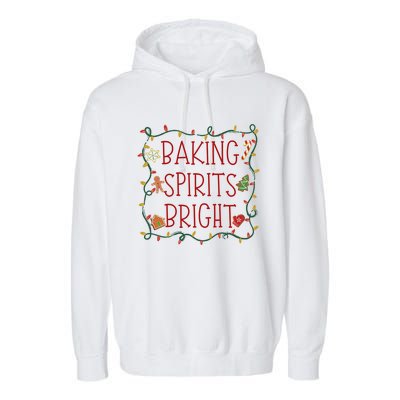 Baking Spirits Bright Cookies Christmas Holiday Baker Funny Gift Garment-Dyed Fleece Hoodie