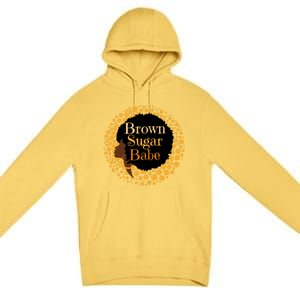 Brown Sugar Babe Proud Black African Pride Melanin Gift Premium Pullover Hoodie