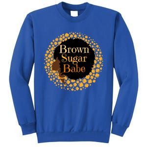 Brown Sugar Babe Proud Black African Pride Melanin Gift Sweatshirt