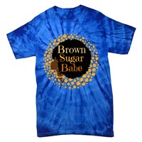 Brown Sugar Babe Proud Black African Pride Melanin Gift Tie-Dye T-Shirt