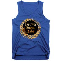 Brown Sugar Babe Proud Black African Pride Melanin Gift Tank Top