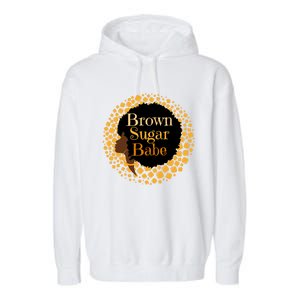 Brown Sugar Babe Proud Black African Pride Melanin Gift Garment-Dyed Fleece Hoodie