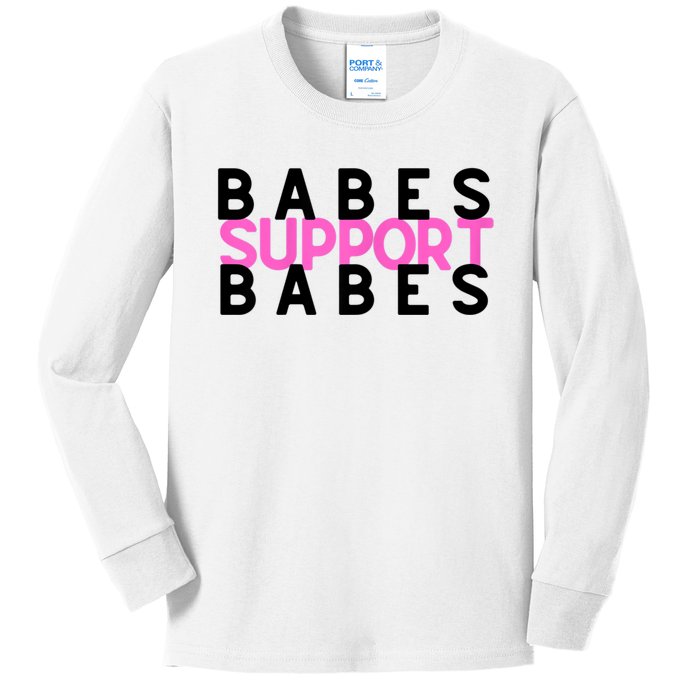 Babes Support Babes Mama Moms Kids Long Sleeve Shirt