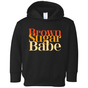 Brown Sugar Babe Proud Black History Women Pride Juneteenth Toddler Hoodie