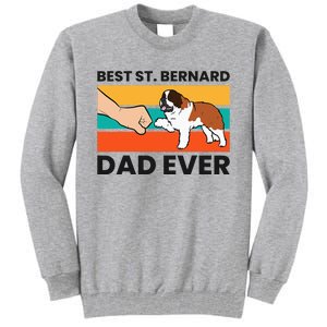 Best Saint Bernard Dad Ever Funny St. Bernard Tall Sweatshirt