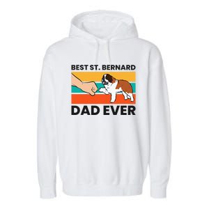 Best Saint Bernard Dad Ever Funny St. Bernard Garment-Dyed Fleece Hoodie