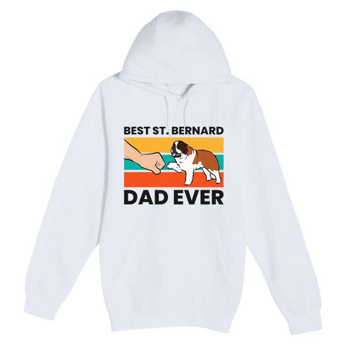 Best Saint Bernard Dad Ever Funny St. Bernard Premium Pullover Hoodie