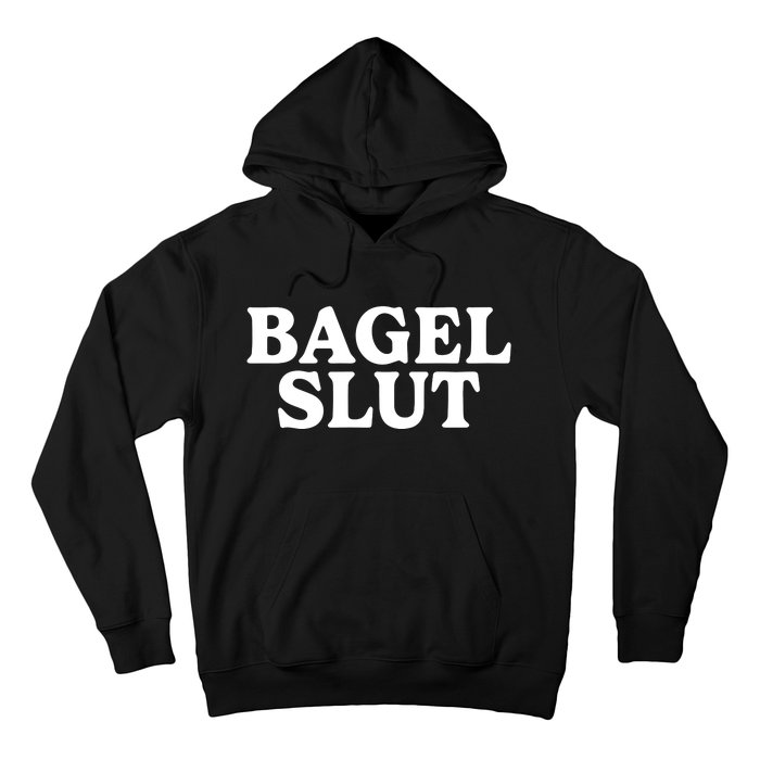 Bagel Slut Hoodie