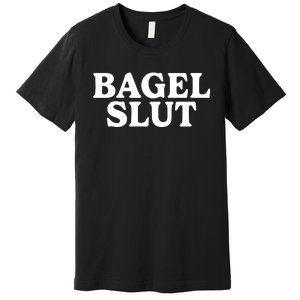 Bagel Slut Premium T-Shirt