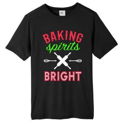 Baking Spirits Bright Funny Gift Funny Bakers Christmas Gift Tall Fusion ChromaSoft Performance T-Shirt