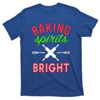 Baking Spirits Bright Funny Gift Funny Bakers Christmas Gift T-Shirt