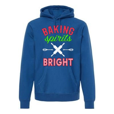 Baking Spirits Bright Funny Gift Funny Bakers Christmas Gift Premium Hoodie