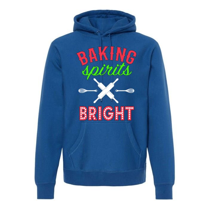 Baking Spirits Bright Funny Gift Funny Bakers Christmas Gift Premium Hoodie