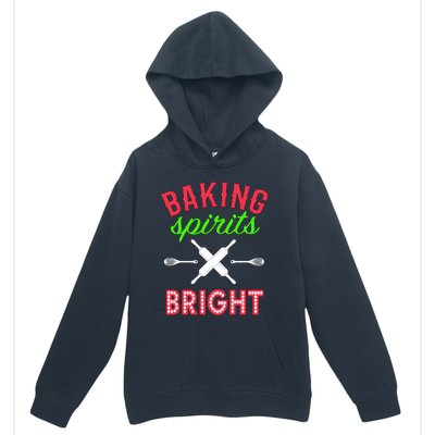 Baking Spirits Bright Funny Gift Funny Bakers Christmas Gift Urban Pullover Hoodie