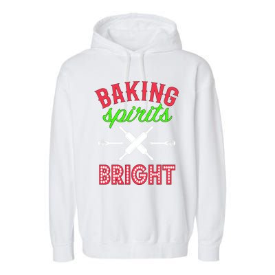 Baking Spirits Bright Funny Gift Funny Bakers Christmas Gift Garment-Dyed Fleece Hoodie