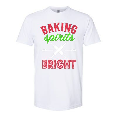 Baking Spirits Bright Funny Gift Funny Bakers Christmas Gift Softstyle CVC T-Shirt