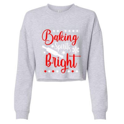 Baking Spirits Brighfunny Gift For Funny Baker Christmas Gift Cropped Pullover Crew