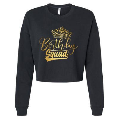 Birthday Squad Birthday Party Funny Gift Cropped Pullover Crew