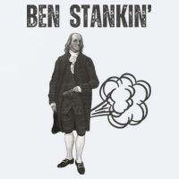 Ben Stankin’ Benjamin Franklin Farting Funny Guy Silly Man Sueded Cloud Jersey T-Shirt