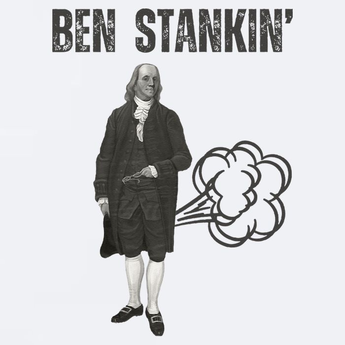 Ben Stankin’ Benjamin Franklin Farting Funny Guy Silly Man Sueded Cloud Jersey T-Shirt