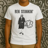 Ben Stankin’ Benjamin Franklin Farting Funny Guy Silly Man T-Shirt