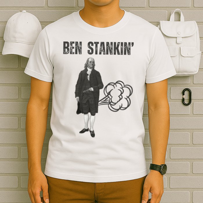 Ben Stankin’ Benjamin Franklin Farting Funny Guy Silly Man T-Shirt