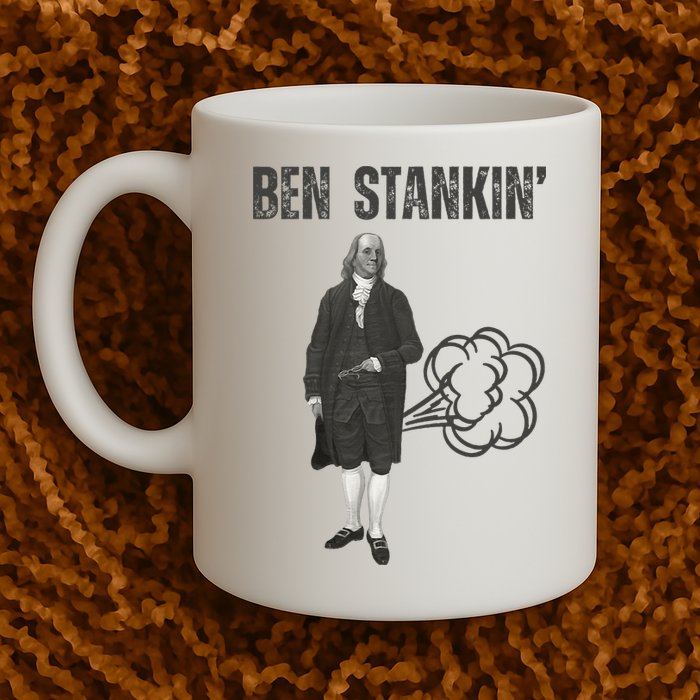 Ben Stankin’ Benjamin Franklin Farting Funny Guy Silly Man Mug