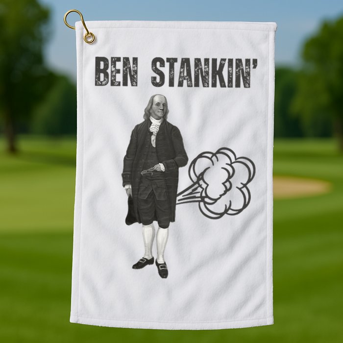 Ben Stankin’ Benjamin Franklin Farting Funny Guy Silly Man Golf Towel