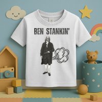 Ben Stankin’ Benjamin Franklin Farting Funny Guy Silly Man Toddler T-Shirt