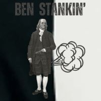 Ben Stankin’ Benjamin Franklin Farting Funny Guy Silly Man Infant Baby Jersey Bodysuit