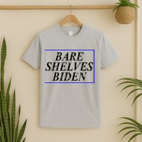 Bare Shelves Biden T-Shirt