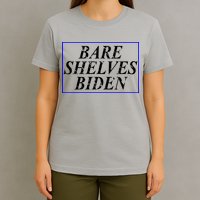 Bare Shelves Biden T-Shirt