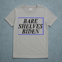 Bare Shelves Biden T-Shirt