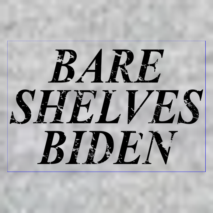 Bare Shelves Biden T-Shirt