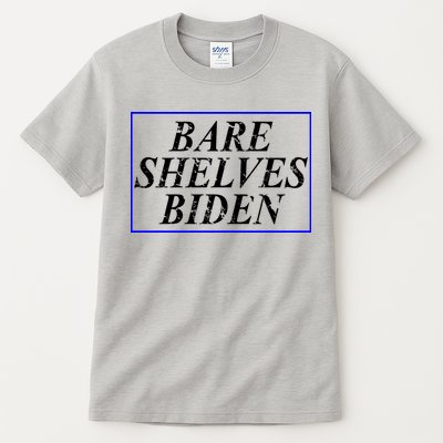 Bare Shelves Biden Tall T-Shirt