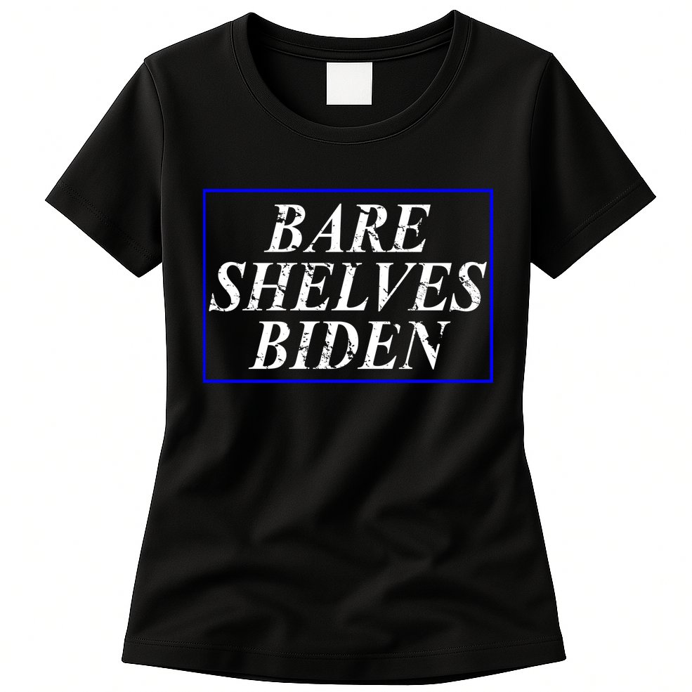 Bare Shelves Biden Womens T-Shirt