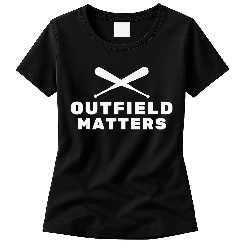 Baseball Sport Baseball Outfield Matters Baseball Outfields Womens T-Shirt