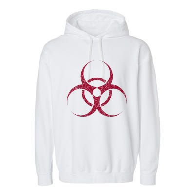 Biohazard Symbol Biological Hazard Warning Sign Garment-Dyed Fleece Hoodie