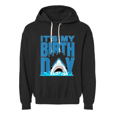 Blue Shark Birthday Shark Bite Its My Birthday Garment-Dyed Fleece Hoodie