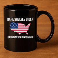 Bare Shelves Biden #EmptyShelvesJoe 11oz C Handle Ceramic Mug
