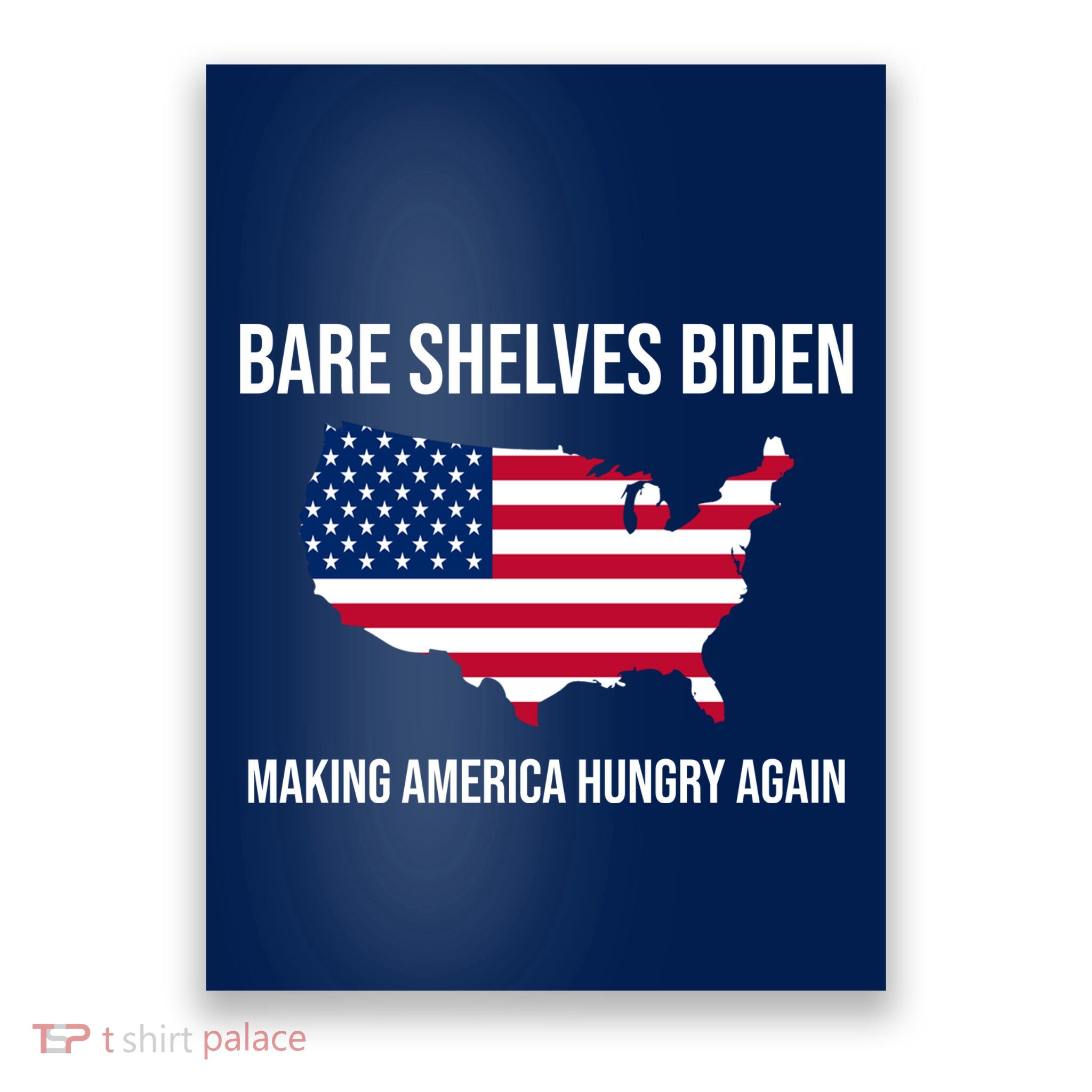 Bare Shelves Biden #EmptyShelvesJoe Poster